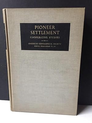 Pioneer Settlement: Cooperative Studies by Twenty-Six Authors