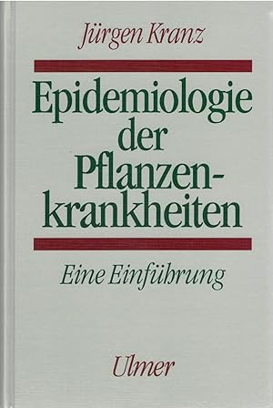 Seller image for Epidemiologie der Pflanzenkrankheiten. Eine Einf?hrung for sale by Antiquariat Hans Wger