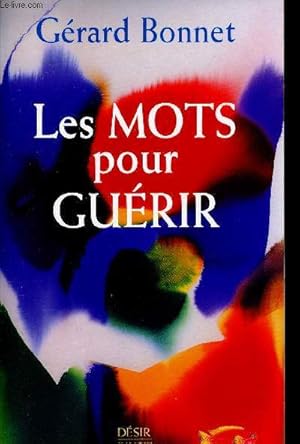 Bild des Verkufers fr Les mots pour gurir - La relation thrapeutique - Collection Dsir Payot. zum Verkauf von Le-Livre