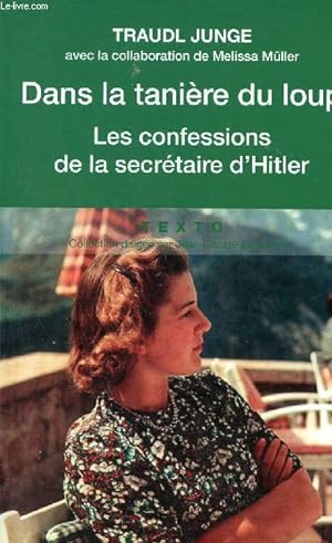 Seller image for Dans la tanire du loup - Les confessions de la secrtaire d'Hitler - Collection Texto. for sale by Le-Livre