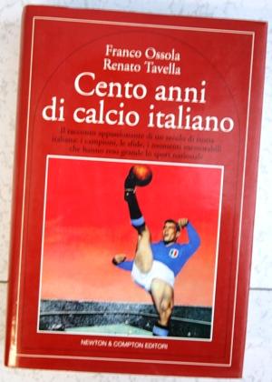 cento anni di calcio italiano