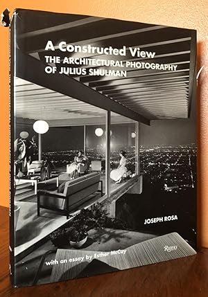 Bild des Verkufers fr A CONSTRUCTED VIEW. THE ARCHITECTURAL PHOTOGRAPHY OF JULIUS SHULMAN zum Verkauf von Lost Horizon Bookstore