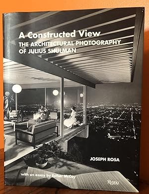 Bild des Verkufers fr A CONSTRUCTED VIEW. THE ARCHITECTURAL PHOTOGRAPHY OF JULIUS SHULMAN zum Verkauf von Lost Horizon Bookstore