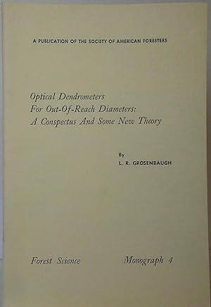 Seller image for Optical Dendrometers for Out-Of-Reach Diameters: A Conspectus and Some New Theory (Forest Science - Monograph 4) for sale by Stephen Peterson, Bookseller