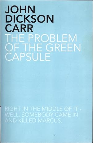 Bild des Verkufers fr The Problem of the Green Capsule / A Dr. Gideon Fell Mystery / Right in the middle of it -- well, somebody came in and killed Marcus zum Verkauf von Cat's Curiosities