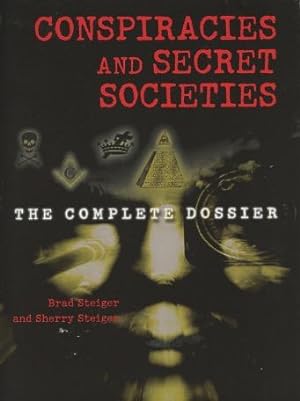 Seller image for Conspiracies And Secret Societies: The Complete Dossier for sale by Kenneth A. Himber