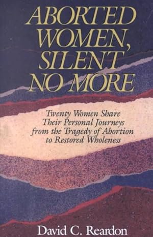 Seller image for Aborted Women : Silent No More for sale by GreatBookPrices