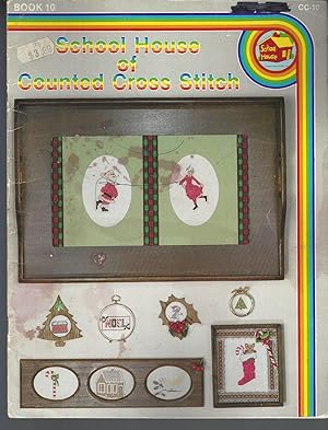 Immagine del venditore per School House of Counted Cross Stitch Book 10 (Craft Book, Cross-Stitch) venduto da Vada's Book Store