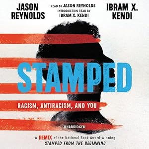 Imagen del vendedor de Stamped : Racism, Antiracism, and You: Library Editon a la venta por GreatBookPrices