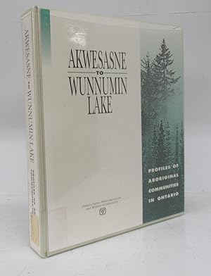 Bild des Verkufers fr Akwesasne to Wunnumin Lake: Profiles of Aboriginal Communities in Ontario zum Verkauf von Attic Books (ABAC, ILAB)