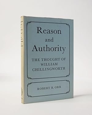 Reason and Authority. The Thought of William Chillingworth