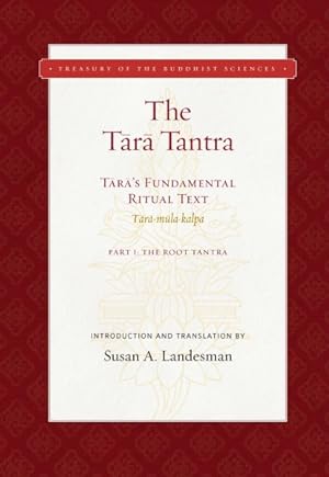 Seller image for Tara Tantra : Tara's Fundamental Ritual Text: Tara-Mula-Kalpa: The Root Tantra for sale by GreatBookPrices