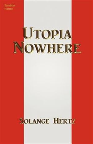Bild des Verkufers fr Utopia Nowhere zum Verkauf von GreatBookPrices