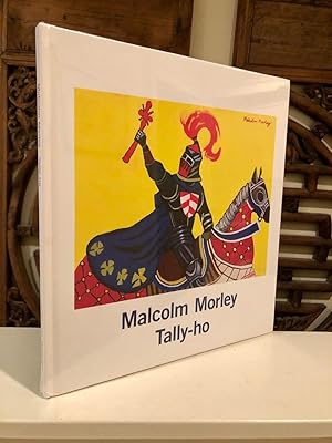 Seller image for Malcolm Morley Tally-Ho for sale by Long Brothers Fine & Rare Books, ABAA