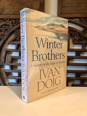 Winter Brothers A Season on the Edge of America -- SIGNED copy