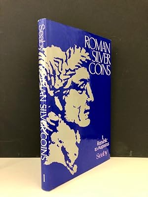 Roman Silver Coins Volume I The Republic to Augustus; Revised by David R. Sear and Robert Loosley