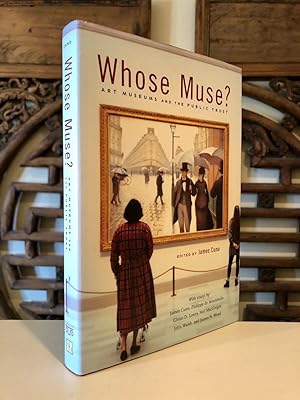 Imagen del vendedor de Whose Muse? Art Museums and the Public Trust a la venta por Long Brothers Fine & Rare Books, ABAA