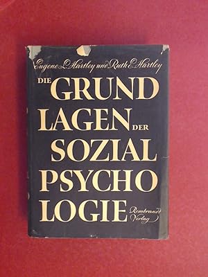 Die Grundlagen der Sozialpsychologie. Aus dem Amerikanischen übersetzt und bearbeitet von Ursula ...