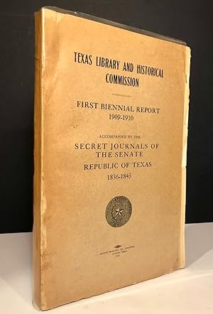 First Biennial Report of the Texas Library and Historical Commission for the Period from March 29...