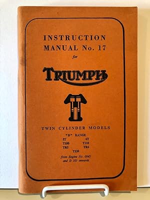Instructional Manual No. 17 ( Seventeen ) for Triumph Motorcycles Thunderbird Tiger 110 - Trophy ...