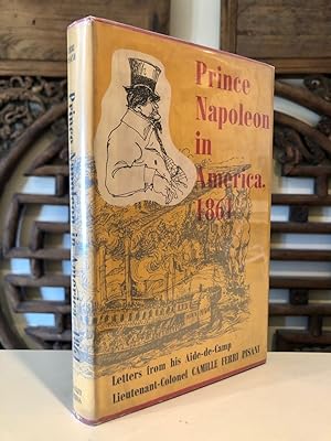 Seller image for Prince Napoleon in America, 1861 Letters From His Aide-de-Camp for sale by Long Brothers Fine & Rare Books, ABAA