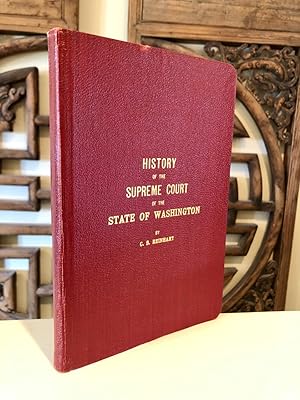 History of the Supreme Court of the Territory and State of Washington. With Personal Reminiscence...
