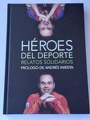 Héroes del deporte, relatos solidarios