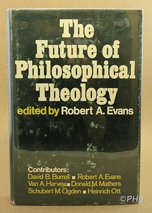 Bild des Verkufers fr The Future of Philosophical Theology zum Verkauf von Post Horizon Booksellers