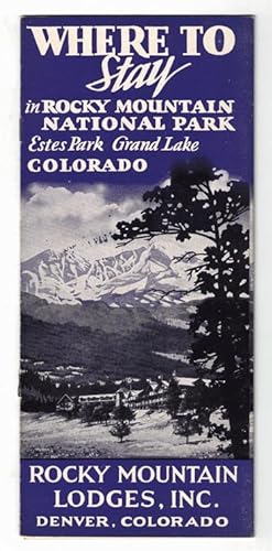 Bild des Verkufers fr Where to Stay in Rocky Mountain National Park. Estes Park. Grand Lake. Colorado zum Verkauf von Ken Sanders Rare Books, ABAA