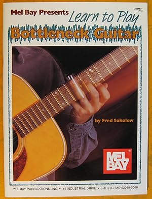 Mel Bay Presents Learn to Play Bottleneck Guitar