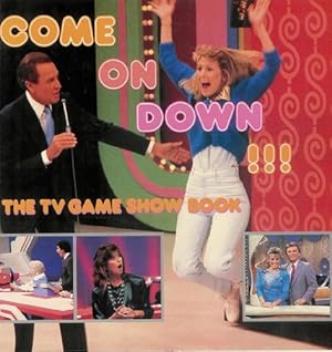 Seller image for Come on Down: The TV Game Show Book [1988 Illustrated Softcover] for sale by Gadzooks! Books!