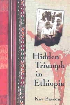 Seller image for Hidden Triumph in Ethiopia for sale by GreatBookPrices