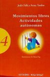 Seller image for Movimientos libres. Actividades autnomas for sale by AG Library