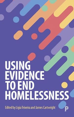 Seller image for Using Evidence to End Homelessness for sale by GreatBookPrices