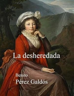 Imagen del vendedor de La desheredada -Language: spanish a la venta por GreatBookPrices