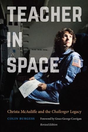 Imagen del vendedor de Teacher in Space : Christa Mcauliffe and the Challenger Legacy a la venta por GreatBookPrices