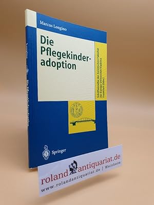 Die Pflegekinderadoption (Schriftenreihe der Juristischen Fakultät der Europa-Universität Viadrin...