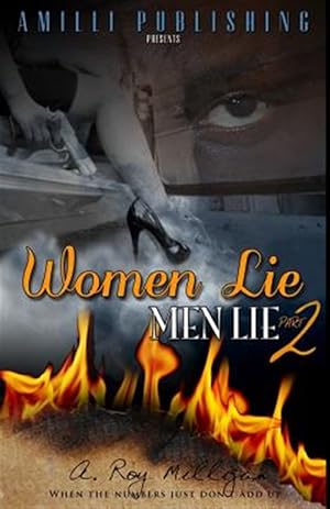 Immagine del venditore per Women Lie Men Lie Part 2: When the Numbers Just Dont Add Up venduto da GreatBookPrices