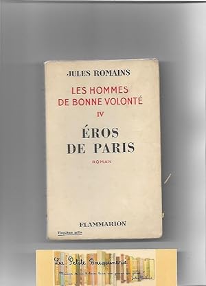 Image du vendeur pour Les hommes de bonne volont Tome 4: Eros de Paris mis en vente par La Petite Bouquinerie