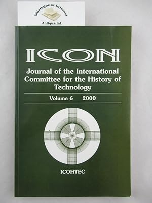 Imagen del vendedor de ICON. Journal of the International Committee fot the History of Technology. Volume 6. a la venta por Chiemgauer Internet Antiquariat GbR