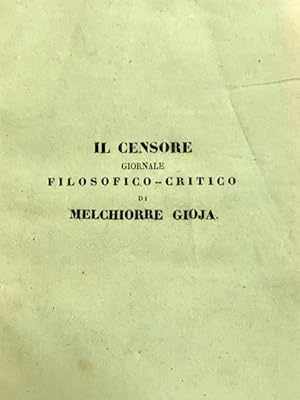 Bild des Verkufers fr Il Censore. Giornale filosofico-critico di Mel. G. che sorte ogni quintid presso Pirotta e Maspero. zum Verkauf von Gabriele Maspero Libri Antichi