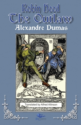 Immagine del venditore per Robin Hood the Outlaw: Tales of Robin Hood by Alexandre Dumas: Book Two (Paperback or Softback) venduto da BargainBookStores