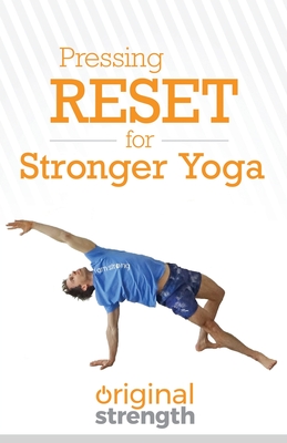 Seller image for Pressing RESET for Stronger Yoga (Paperback or Softback) for sale by BargainBookStores