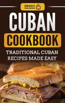 Seller image for Cuban Cookbook: Traditional Cuban Recipes Made Easy (Hardback or Cased Book) for sale by BargainBookStores