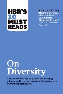 Seller image for Hbr's 10 Must Reads on Diversity (with Bonus Article "making Differences Matter: A New Paradigm for Managing Diversity" by David A. Thomas and Robin J (Hardback or Cased Book) for sale by BargainBookStores