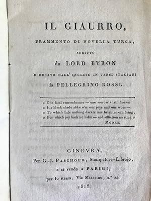 Il giaurro, frammento di novella turca scritto da Lord Byron e recato dall'inglese in versi itali...