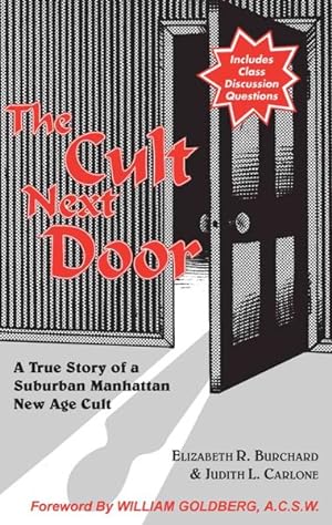Image du vendeur pour Cult Next Door : A True Story of a Suburban Manhattan New Age Cult mis en vente par GreatBookPrices