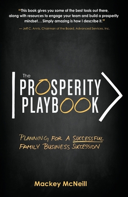 Seller image for The Prosperity Playbook: Planning for a Successful Family Business Succession (Paperback or Softback) for sale by BargainBookStores