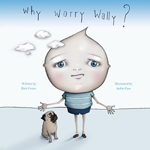 Bild des Verkufers fr Why Worry Wally? (Paperback or Softback) zum Verkauf von BargainBookStores