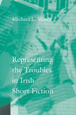 Seller image for Representing the Troubles in Irish Short Fiction (Paperback or Softback) for sale by BargainBookStores